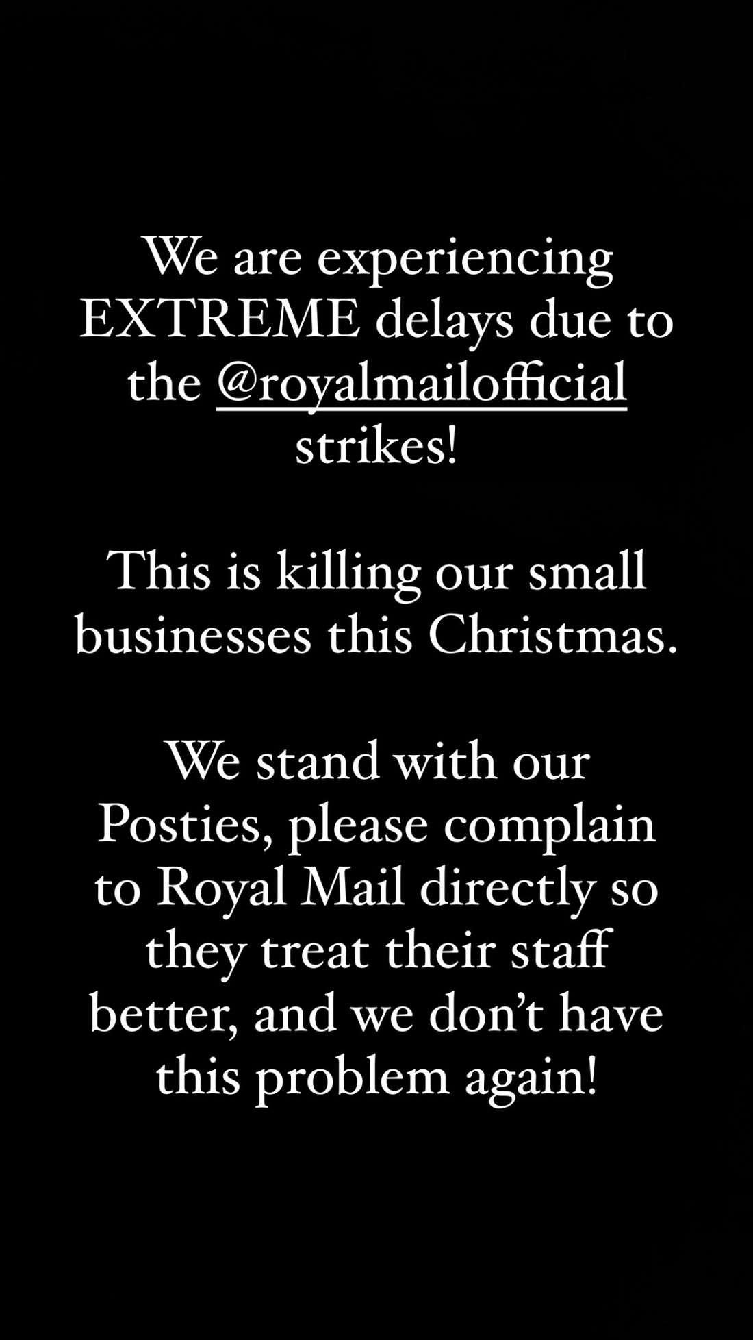 EXTREME POSTAGE DELAYS - Royal Mail Strikes